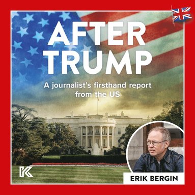 After Trump: A journalist"s firsthand report from the US (pocket)