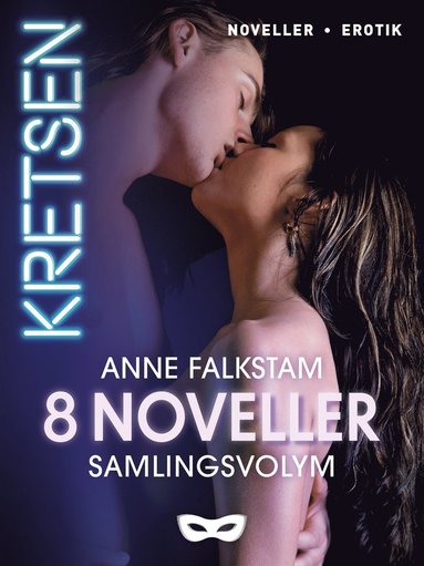 Kretsen 8 noveller Samlingsvolym 1 (inbunden)