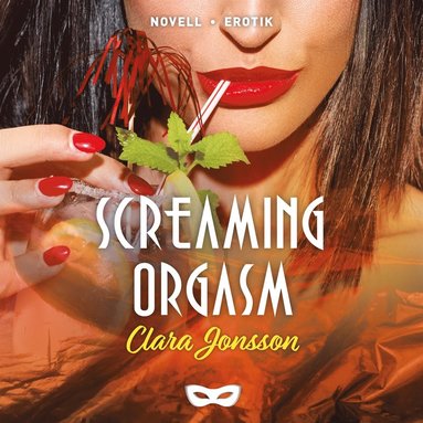 Screaming orgasm (inbunden)