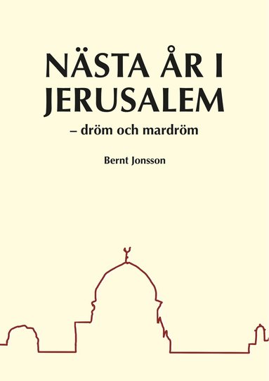 N�sta �r i Jerusalem : dr�m och mardr�m (pocket)