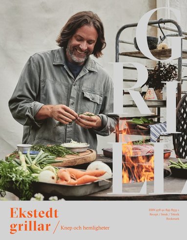 Ekstedt grillar / knep och hemligheter (inbunden)