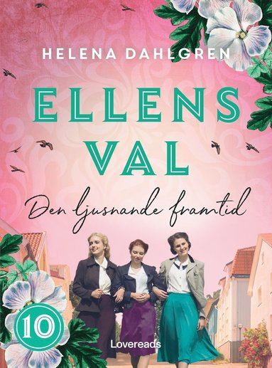 Ellens val: Den ljusnande framtid (inbunden)