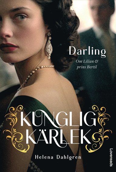 Darling : om Lilian och prins Bertil (häftad)