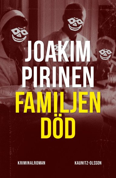 Familjen d�d (inbunden)