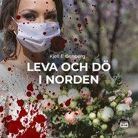Leva och dö i Norden (ljudbok)