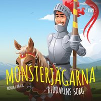 Monsterjgarna - Riddarens borg (ljudbok)