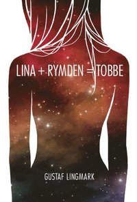 Lina + Rymden = Tobbe (häftad)