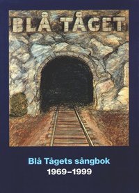 Bl tgets sngbok 1969-1999 - 98 snger (hftad)