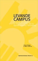 Levande campus : utmaningar och mjligheter fr Sdertrns hgskola i den nya regionala stadskrnan i Flemingsberg (hftad)