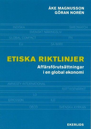 Etiska riktlinjer. Affrsutvecklingar i en global ekonomi (hftad)