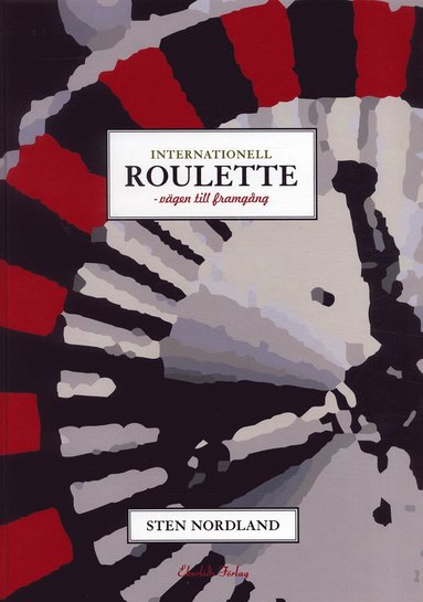 Internationell roulette : vägen till framgång (häftad)