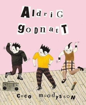Aldrig godnatt (inbunden)