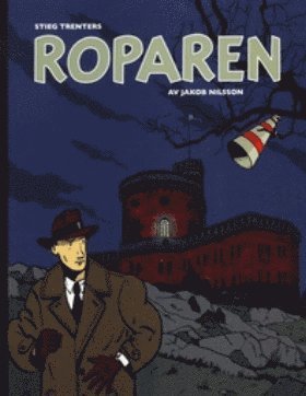 Stieg Trenters Roparen (inbunden)