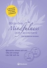 Börja öva mindfulness och acceptans (häftad)