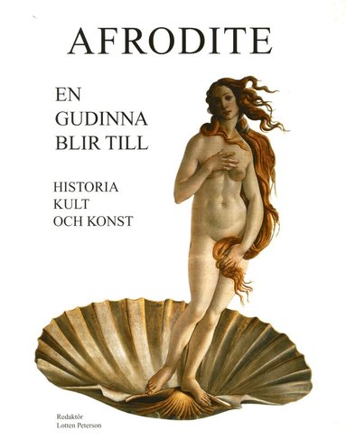 Afrodite : en gudinna blir till - historia, kult och konst (pocket)