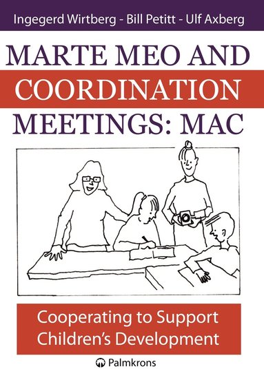 Marte meo and coordination meetings : MAC (häftad)