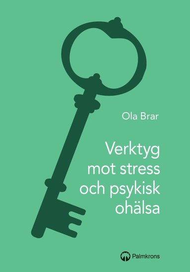 Verktyg mot stress och psykisk ohlsa (inbunden)