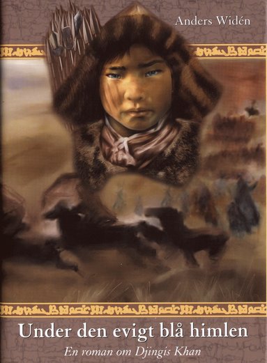 Under den evigt blå himlen. En roman om Djingis Khan (pocket)