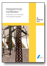 SEK Handbok 438 - Hgspnningshandboken - SS-EN 61936-1 och SS-EN 50522 med Hgspnningsguiden (inbunden)