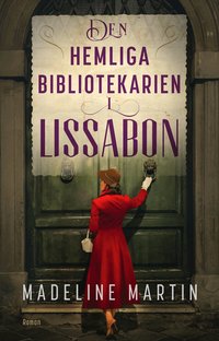 Omslag: Den hemliga bibliotekarien i Lissabon