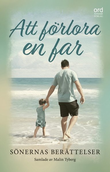Att frlora en far : snernas berttelser (hftad)