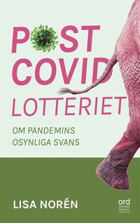 Postcovidlotteriet : om pandemins osynliga svans som bok, ljudbok eller e-bok.