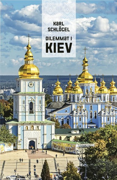 Dilemmat i Kiev (inbunden)