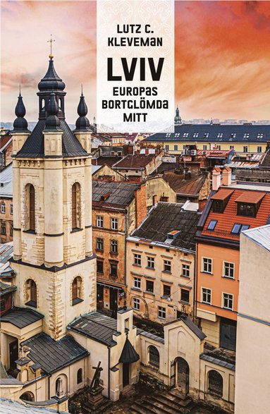 Lviv : Europas bortglmda mitt (inbunden)