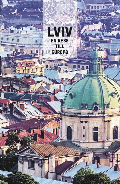 Lviv : en resa till Europa (pocket)