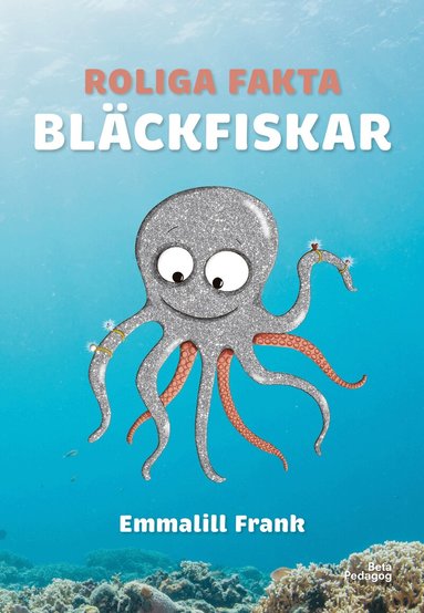 Roliga fakta - Bl�ckfiskar (inbunden)