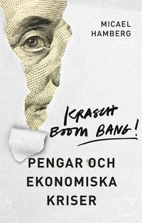 Krasch boom bang! : pengar och ekonomiska kriser (e-bok)