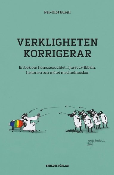 Verkligheten korrigerar : en bok om homosexualitet i ljuset av Bibeln, historien och mtet med mnniskor (inbunden)