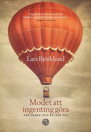 Modet att ingenting göra : när orden inte räcker till (häftad)