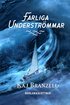 Farliga Understrmmar