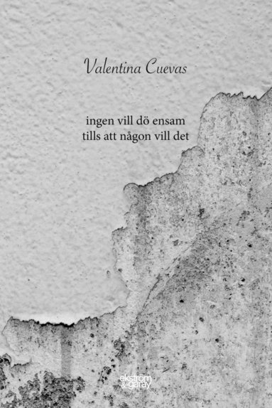 Ingen vill d� ensam tills att n�gon vill det (inbunden)