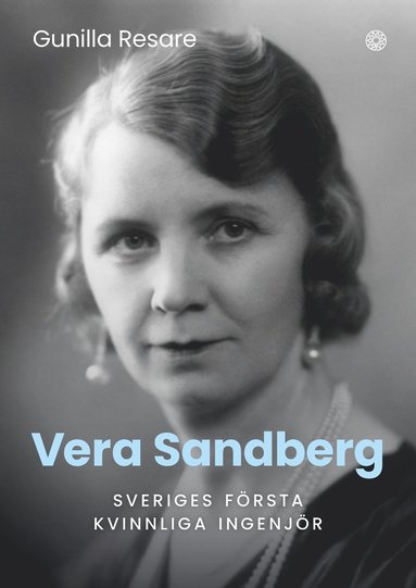 Vera Sandberg : Sveriges frsta kvinnliga ingenjr (pocket)