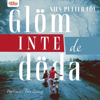 Glm inte de dda (ljudbok)