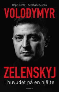Volodymyr Zelenskyj : i huvudet på en hjälte (häftad)