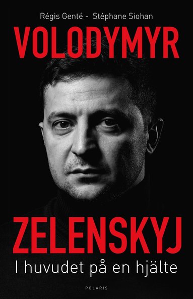 Volodymyr Zelenskyj : i huvudet p en hjlte (inbunden)