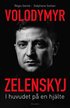 Volodymyr Zelenskyj : i huvudet på en hjälte