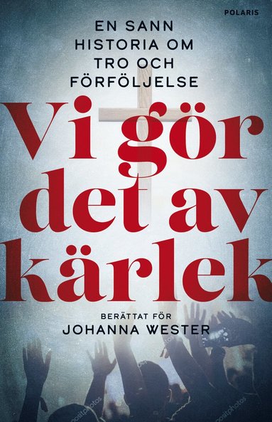Vi gr det av krlek (inbunden)