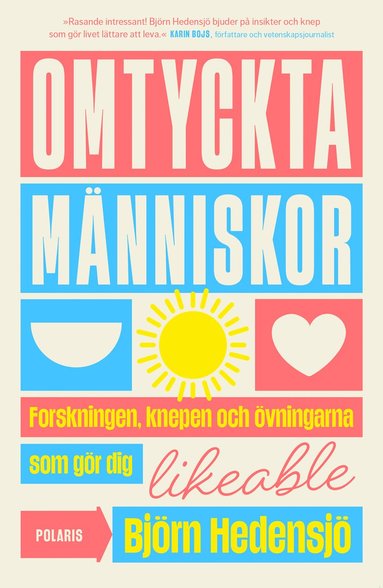 Omtyckta människor : forskningen, knepen och övningarna som gör dig likeable (häftad)