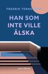 Han som inte ville �lska