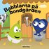 Babblarna p bondgrden