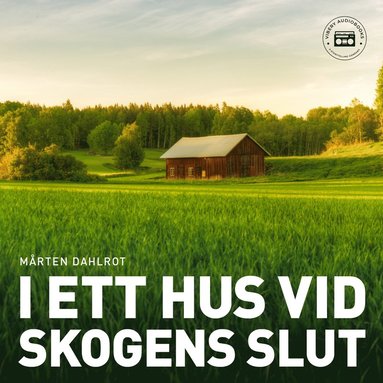 I ett hus vid skogens slut (ljudbok)