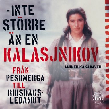 Amineh Kakabavehs sjlvbiografi - inte strre n en Kalasjnikov (pocket)