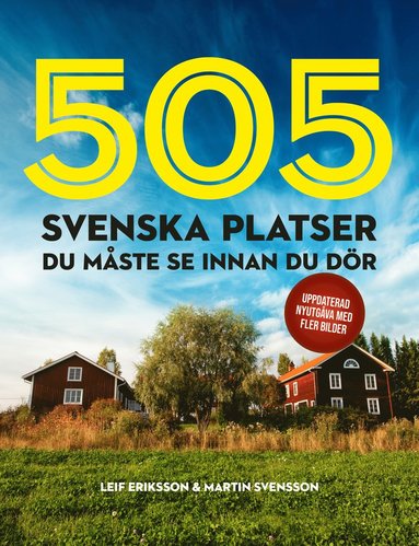 505 svenska platser du måste se innan du dör (häftad)