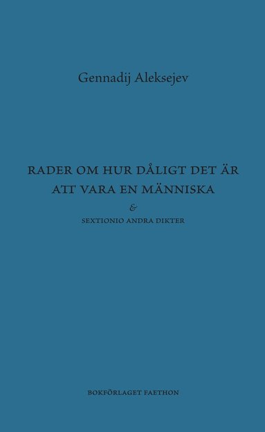 Rader om hur dligt det r att vara en mnniska (inbunden)