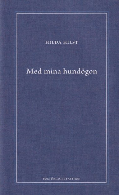 Med mina hundögon (inbunden)