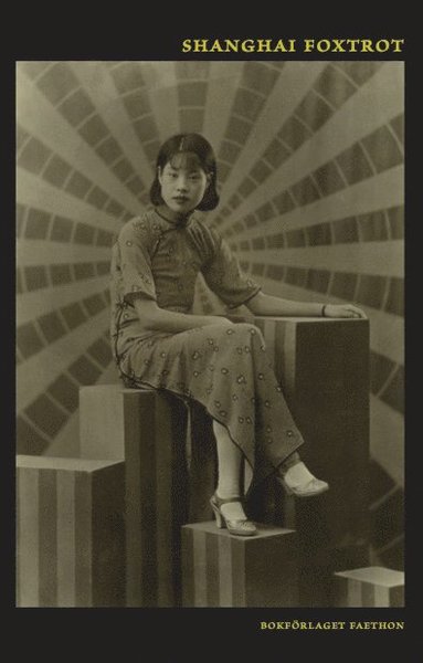 Shanghai foxtrot (inbunden)
